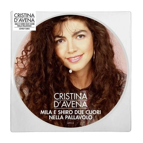 CRISTINA D'AVENA / クリスティーナ・ダヴェナ / MILA E SHIRO DUE CUORI NELLA PALLAVOLO (PICTURE DISC)