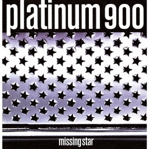 PLATINUM 900 / Missing Star（Blu-specCD2）