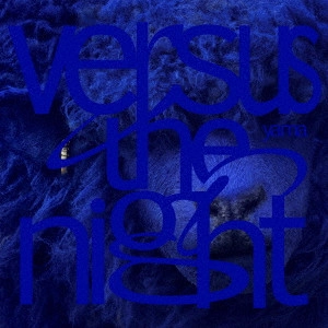 yama / Versus the night