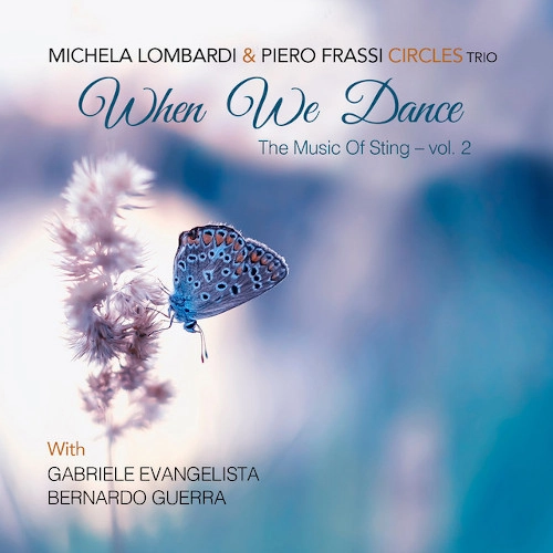 MICHELA LOMBARDI / ミケラ・ロンバルディ / WHEN WE DANCE - THE MUSIC OF STING VOL.2