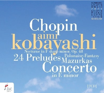 AIMI KOBAYASHI / 小林愛実 / 18TH CHOPIN PIANO COMPETITION WARSAW-AIMI KOBAYASHI(2CD)