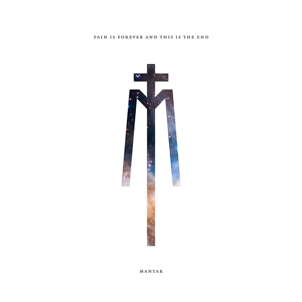 MANTAR / マンター / ペイン･イズ･フォーエヴァー･アンド･ディス･イズ･ジ･エンド / PAIN IS FOREVER AND THIS IS THE END