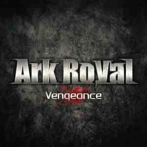 ArkRoyal / アーク・ロイヤル / ベンジェンス / Vengeance