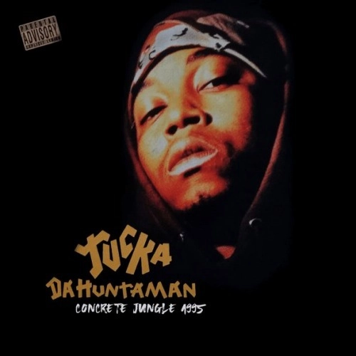 TUCKA DA HUNTAMAN / CONCRETE JUNGLE 1995 "CD"