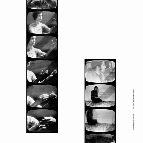 CHARLEMAGNE PALESTINE & SIMONE FORTI / MEDITATIVE SOUND ENVIRONMENTS