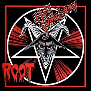 ROOT / HELL SYMPHONY