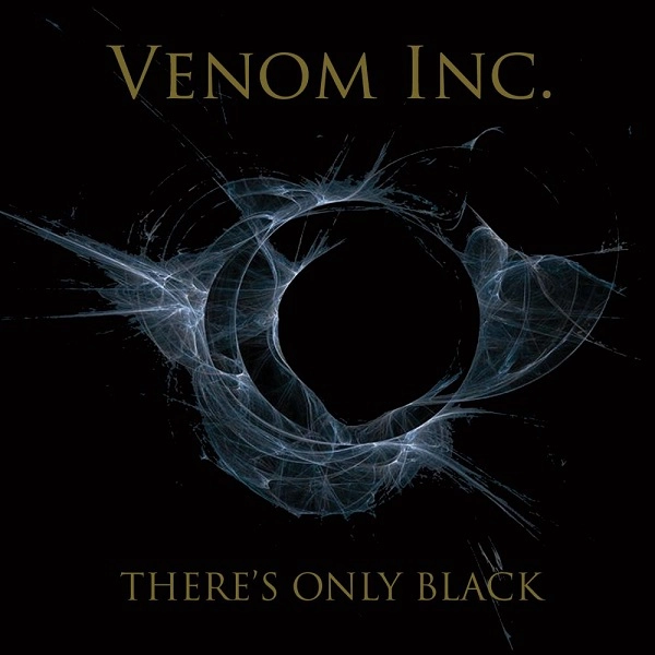 VENOM INC. / ヴェノム・インク / THERE'S ONLY BLACK / ゼアズ･オンリー･ブラック