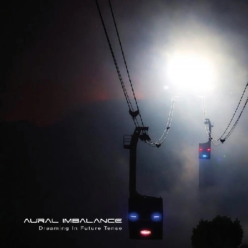 AURAL IMBALANCE / DREAMING IN FUTURE TENSE (LP)