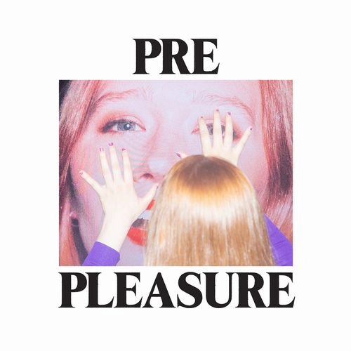 JULIA JACKLIN / ジュリア・ジャックリン / PRE PLEASURE(WHITE VINYL)