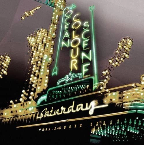 OCEAN COLOUR SCENE / オーシャン・カラー・シーン / SATURDAY  (140G BLACK VINYL)