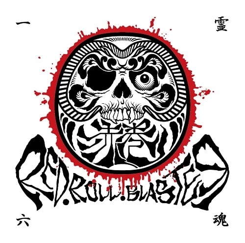 RED ROLL BLASTER / 一霊六魂