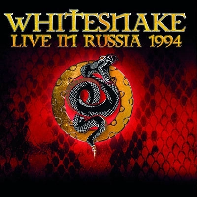 WHITESNAKE / ホワイトスネイク / ライヴ･イン･ロシア 1994＜直輸入盤国内仕様＞ / Live In Russia 1994
