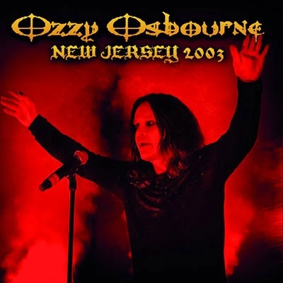 OZZY OSBOURNE / オジー・オズボーン / ニュージャージー 2003＜直輸入盤国内仕様＞ / New Jersey 2003