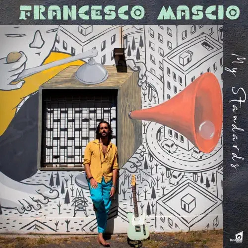 FRANCESCO MASCIO / MY STANDARDS