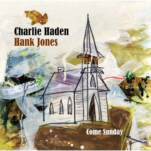 CHARLIE HADEN & HANK JONES / チャーリー・ヘイデン&ハンク・ジョーンズ / COME SUNDAY / カム・サンデイ(UHQCD)