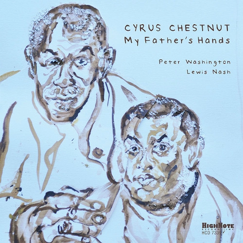CYRUS CHESTNUT / サイラス・チェスナット / MY FATHER'S HANDS