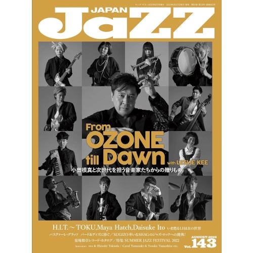 JAZZ JAPAN / ジャズ・ジャパン / 2022年7月 VOL.143 / VOL.143