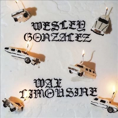 WESLEY GONZALEZ / WAX LIMOUSINE (GOLD VINYL)