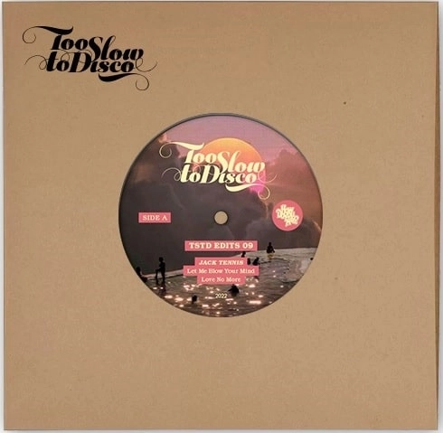 JACK TENNIS / TOO SLOW TO DISCO EDITS 09