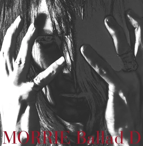 MORRIE / モーリー / Ballad D（Special Edition CD+DVD）