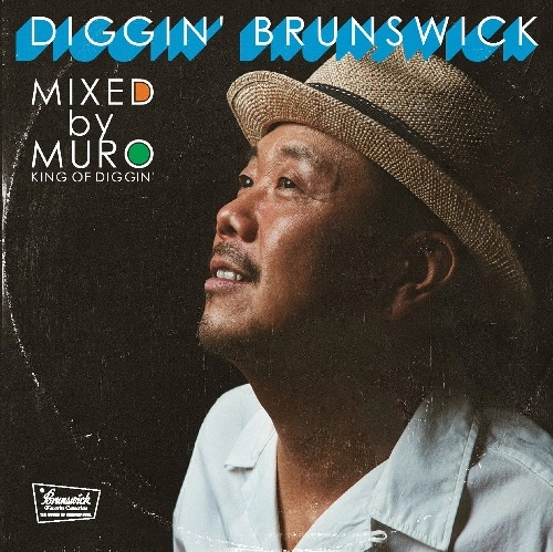 DJ MURO / DJムロ / "KING OF DIGGIN' ""DIGGIN' BRUNSWICK"""