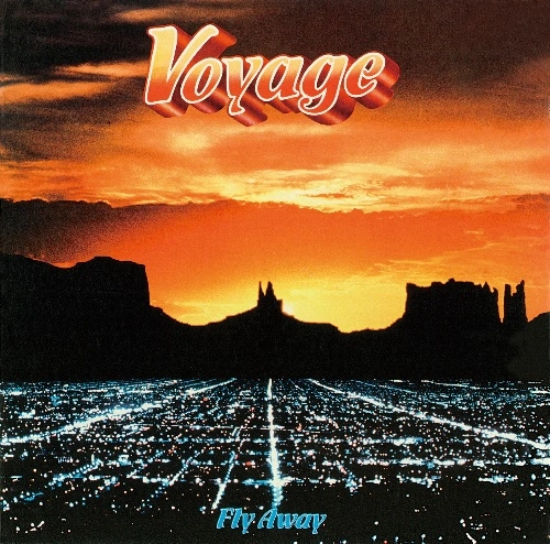 VOYAGE / ヴォヤージ / フライ・アウェイ