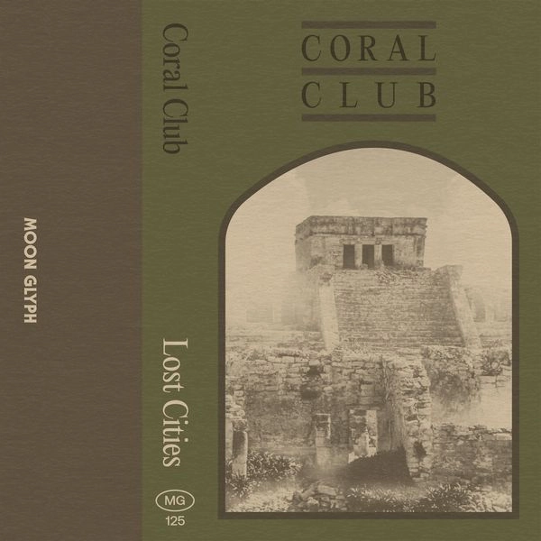 CORAL CLUB / LOST CITIES