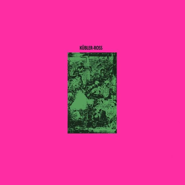 KUBLER-ROSS / KUBLER-ROSS (VINYL)
