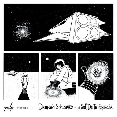 DAMIAN SCHWARTZ / LA SAL DE TU ESPECIE