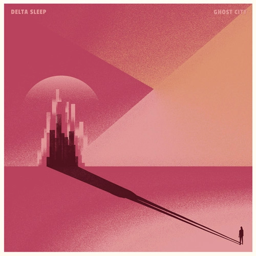 Delta Sleep / GHOST CITY
