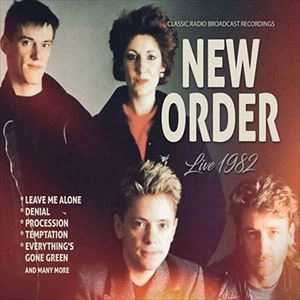 NEW ORDER / ニュー・オーダー / LIVE 1982