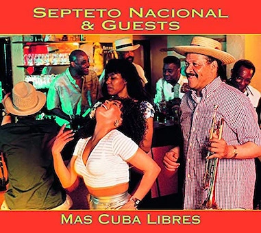 SEPTETO NACIONAL / セプテート・ナシオナル / もっとクーバ・リブレを