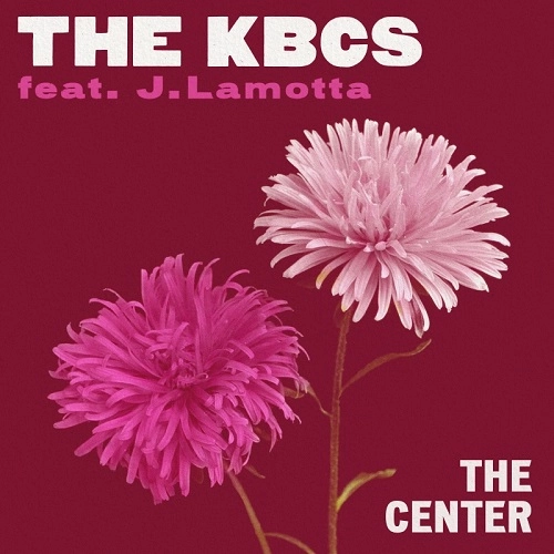 KBCS / The Center feat. J.Lamotta / The Center feat. J.Lamotta（Dundundun Remix 7inch Cut）