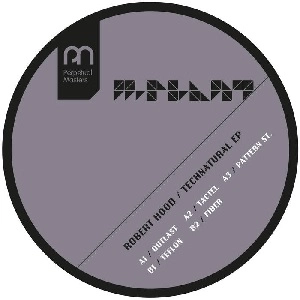 ROBERT HOOD / ロバート・フッド / TECHNATURAL EP