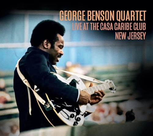 GEORGE BENSON / ジョージ・ベンソン / Live At The Casa Caribe Club