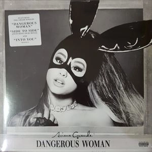 ARIANA GRANDE / アリアナ・グランデ / DANGEROUS WOMAN
