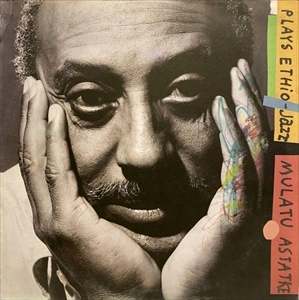 MULATU ASTATKE / ムラトゥ・アスタトゥケ / PLAYS ETHIO JAZZ