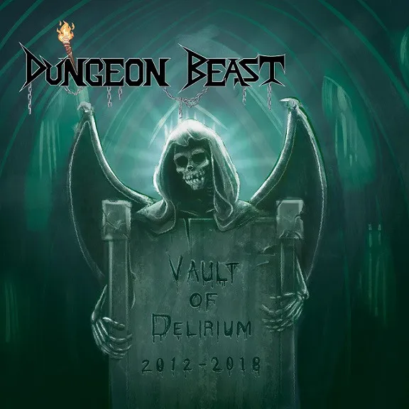 DUNGEON BEAST / VAULT OF DELIRIUM