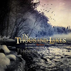 IN THOUSAND LAKES / THE MEMORIES THAT BURN