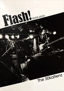 THE 50 KAITENZ / ザ50回転ズ / FLASH! 2005-2016 (BOOK+CD)