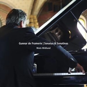 MATS WIDLUND / マッツ・ヴィードルンド / デ･フルメリ:ピアノ･ソナタ&ソナチネ / FRUMERIE:PIANO SONATAS&SONATINAS