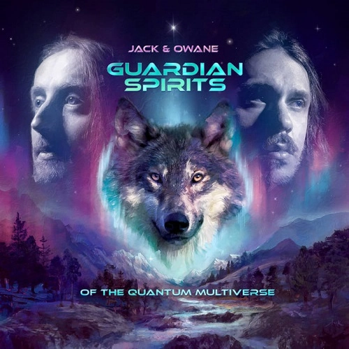 JACK & OWANE / ジャック & オウェイン / ガーディアン･スピリッツ･オブ･ザ･クォンタム･マルチヴァース / GUARDIAN SPIRITS OF THE QUANTUM MULTIVERSE