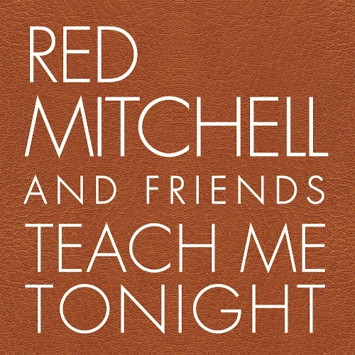 RED MITCHELL / レッド・ミッチェル / ティーチ・ミー・トゥナイト
