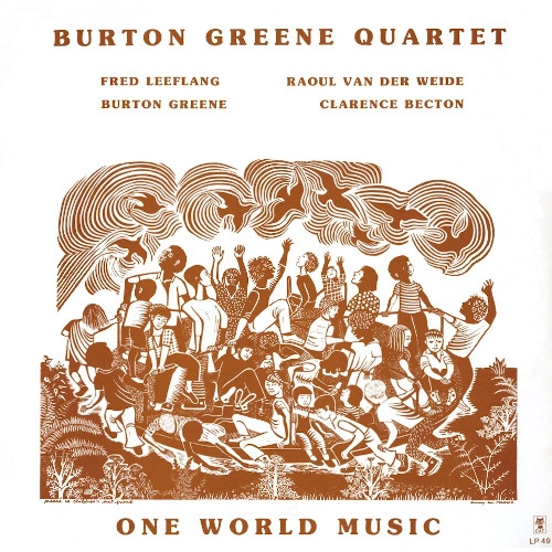 BURTON GREENE / バートン・グリーン / ワン・ワールド・ミュージック
