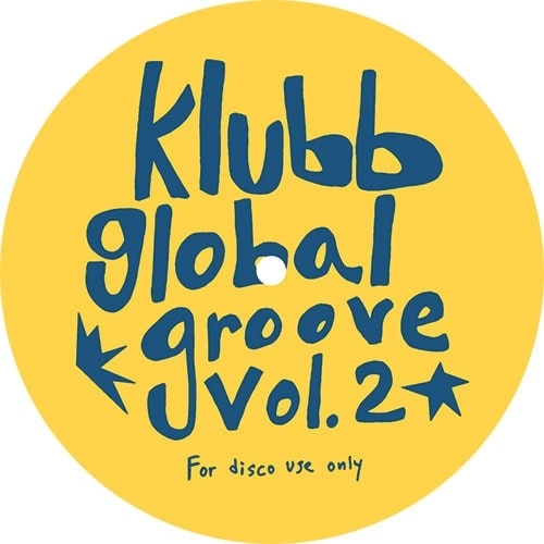 KLUBB GLOBAL GROOVE / VOL.2