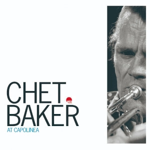 CHET BAKER / チェット・ベイカー / AT CAPOLINEA