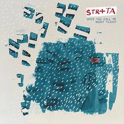 STR4TA / ストラータ / WHEN YOU CALL ME/NIGHT FLIGHT