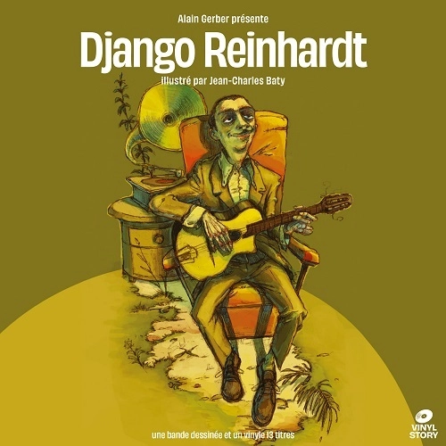 DJANGO REINHARDT / ジャンゴ・ラインハルト / VINYL STORY PAR JEAN-CHARLES BATY