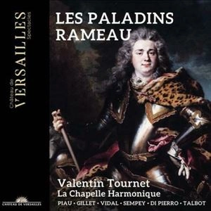 VALENTIN TOURNET / ヴァランタン・トゥルネ / RAMEAU: LES PALADINS