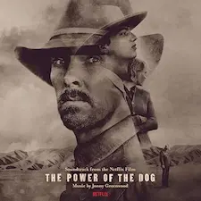 JONNY GREENWOOD / ジョニー・グリーンウッド / Power Of The Dog (Soundtrack From The Netflix Film)
